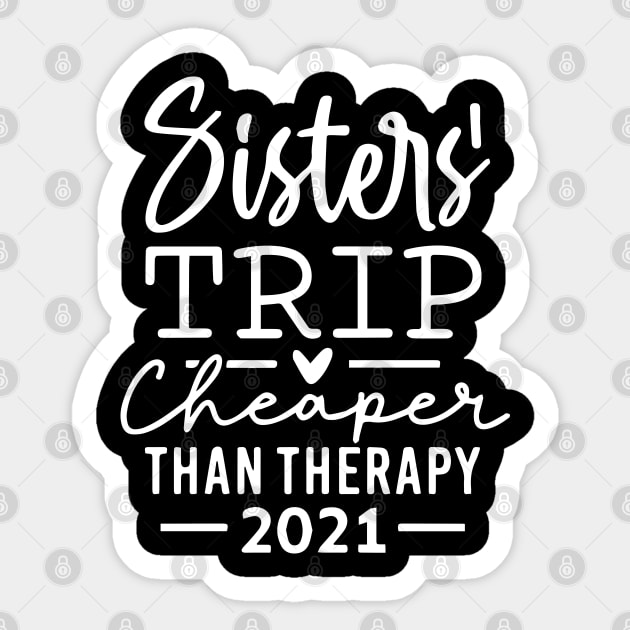 Sisters Trip Cheaper Than Therapy Sticker by ZimBom Designer